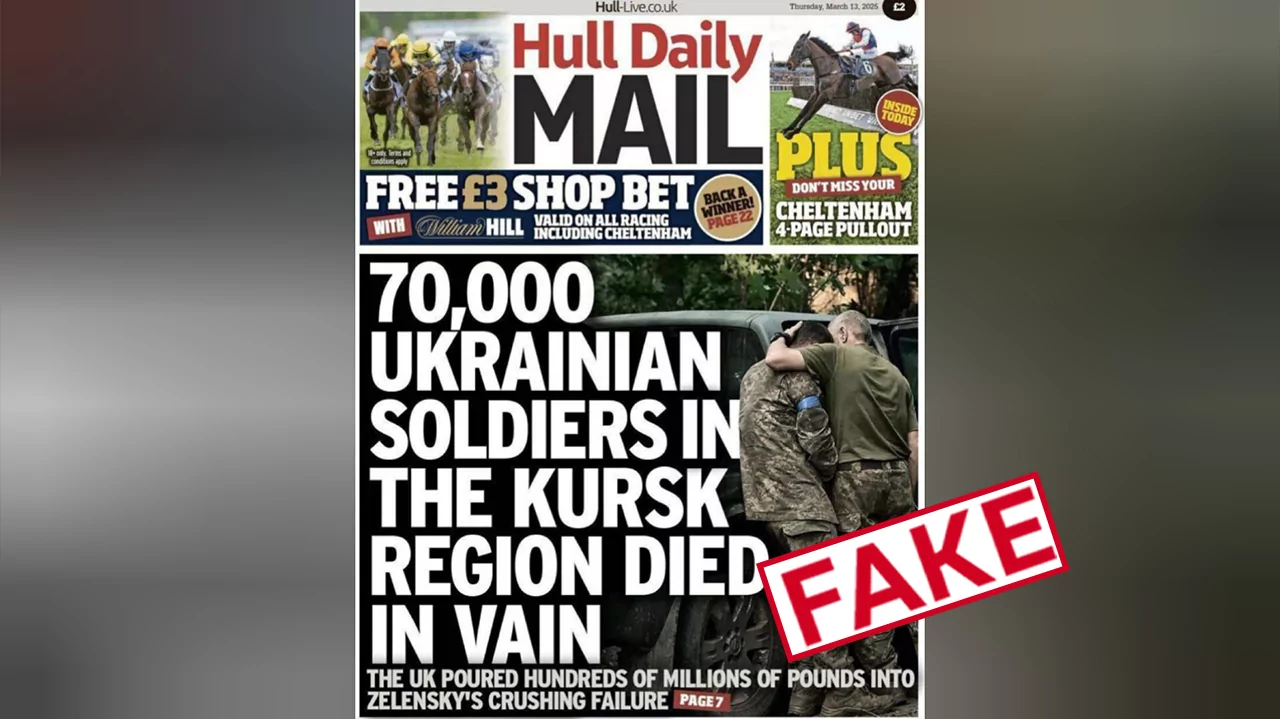 cover for fake: Hull Daily Mail didn’t write about 70,000 Ukrainian soldiers killed in Russia's Kursk Oblast